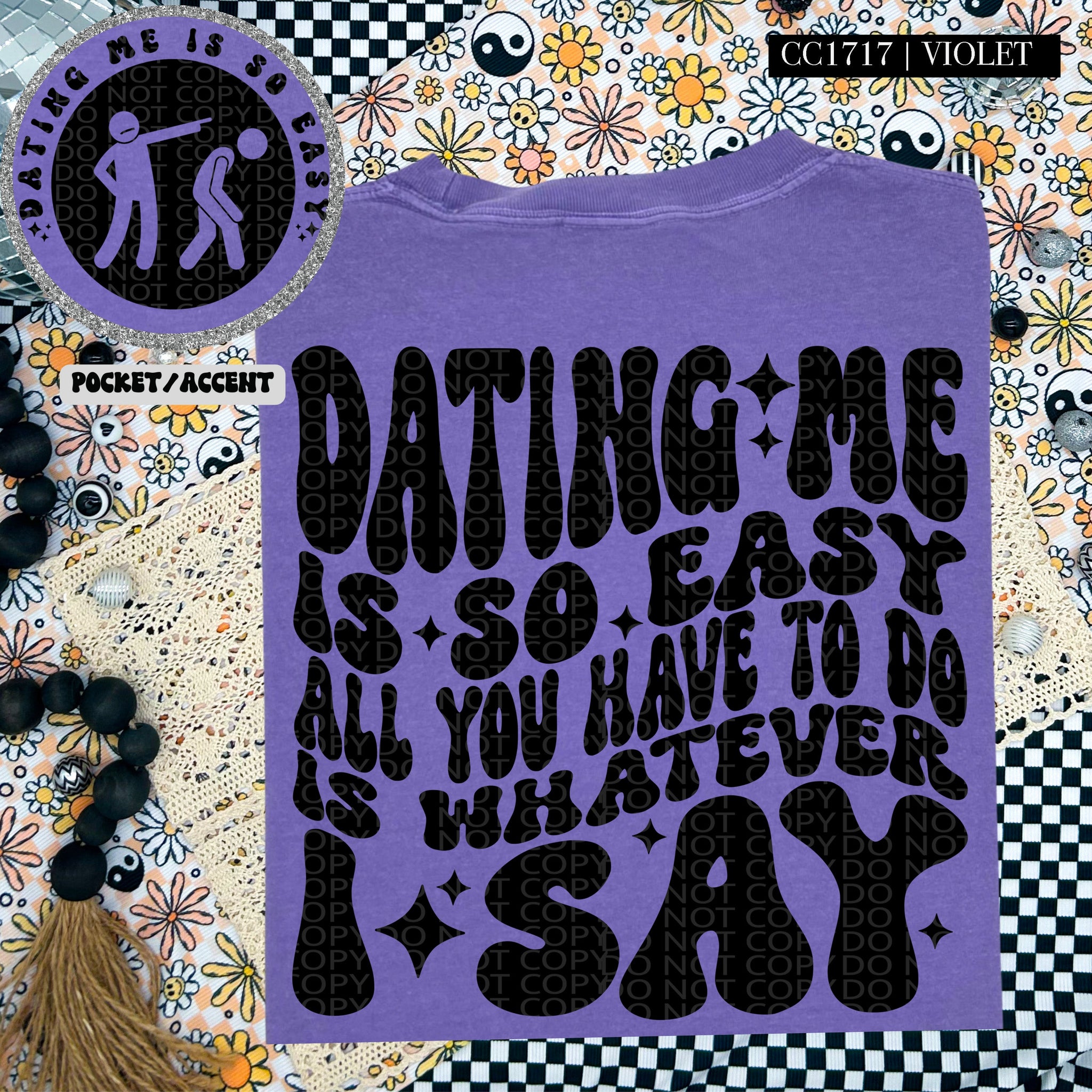 Dating Me Is So Easy | Comfort Colors Tee