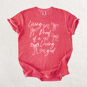 Living Proof of a Loving God Graphic Tee
