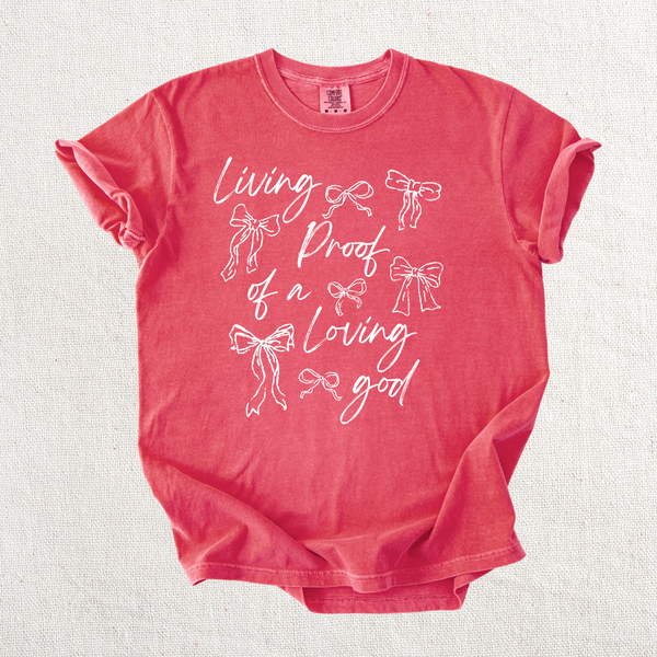 Living Proof of a Loving God Graphic Tee