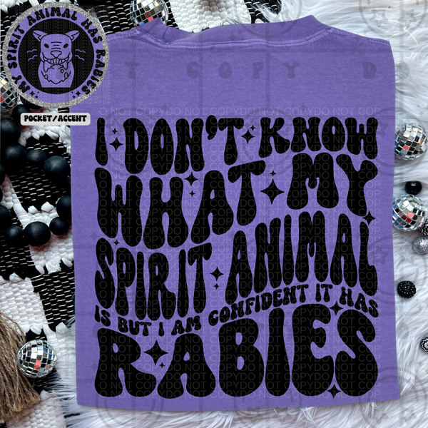 I Don't Know What My Spirit Animal Is Wavy Font | Comfort Colors Tee