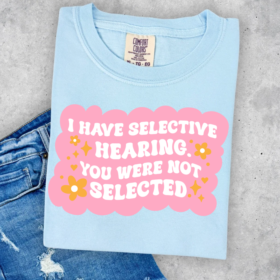 Selective Hearing Graphic Tee