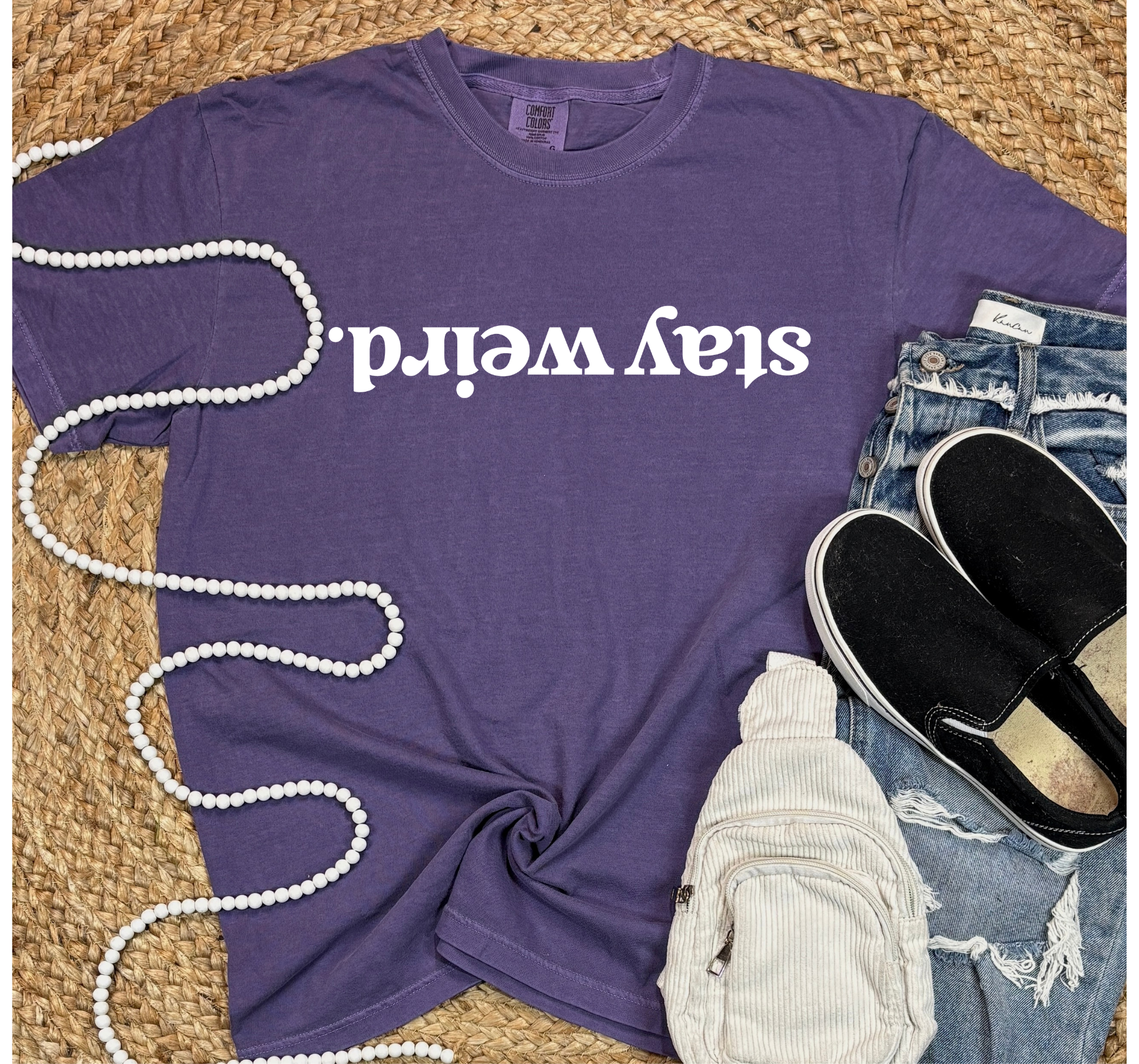 Stay Weird Graphic Tees