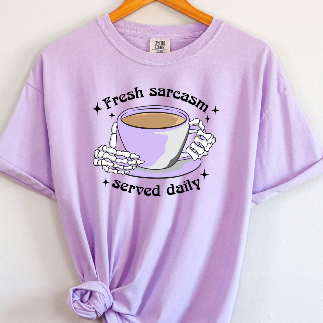 Fresh Sarcasm Graphic Tees