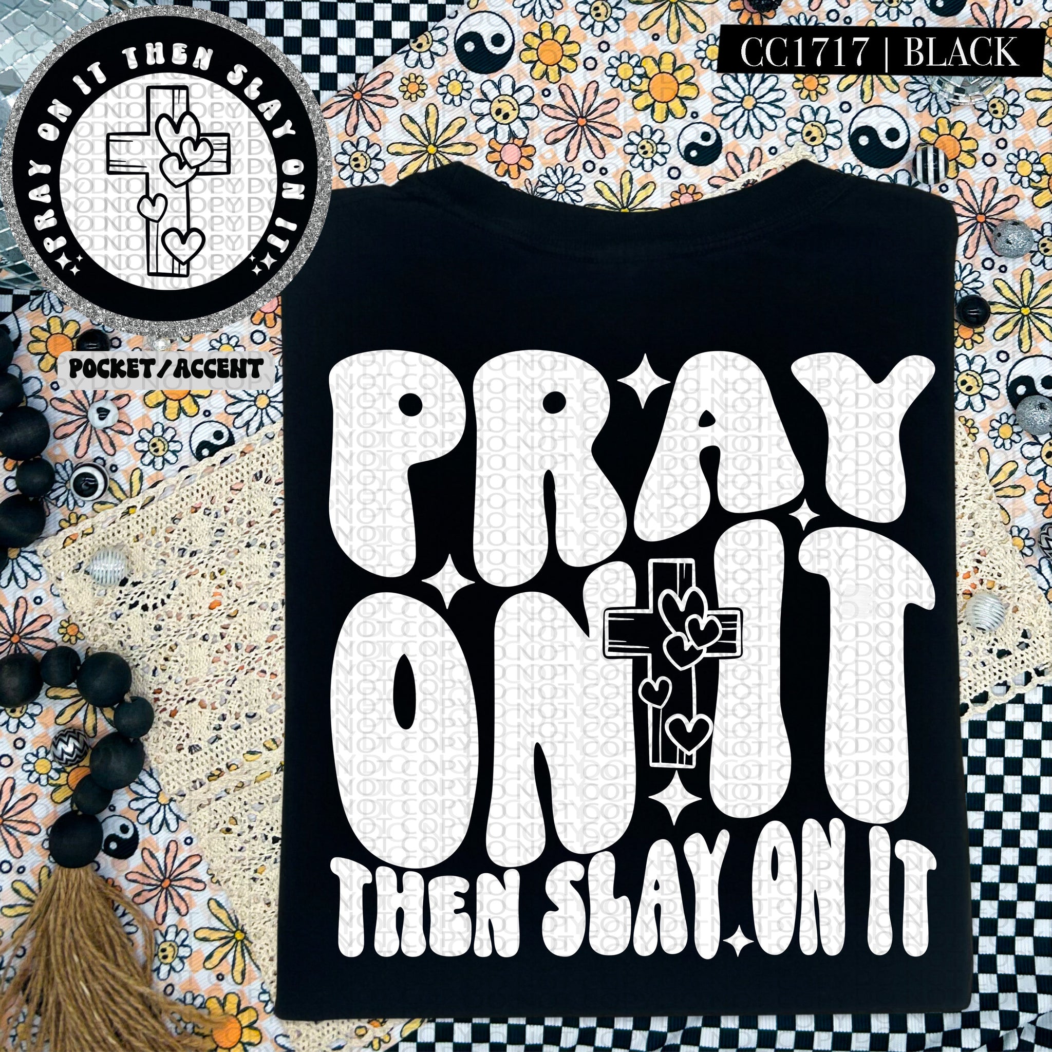 Pray On It Then Slay On It | Comfort Colors Tee