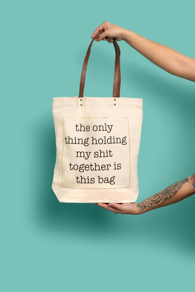 Holding My Shit Together Canvas Tote Bag - 15" x 16.5" - Faux Leather Handle